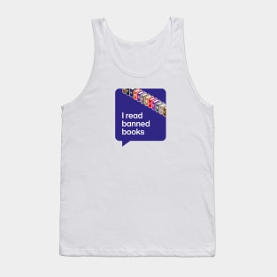 I read banned books Tank Top